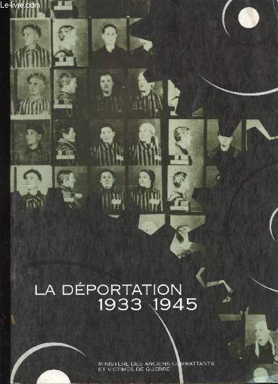 La Dportation, 1933-1945.