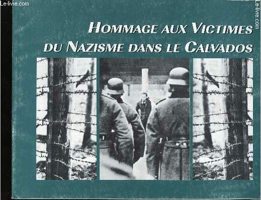 Hommage aux victimes du Nazisme dans le Calvados.