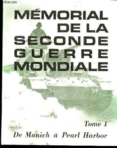 Tome 1. De Munich  Pearl Harbor.