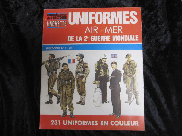 Uniformes Air Mer de la 2me Guerre Mondiale. 231 Uniformes en couleur. Hors-srie N 7.