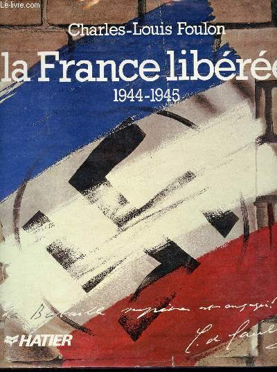 La France libre, 1944-1945.