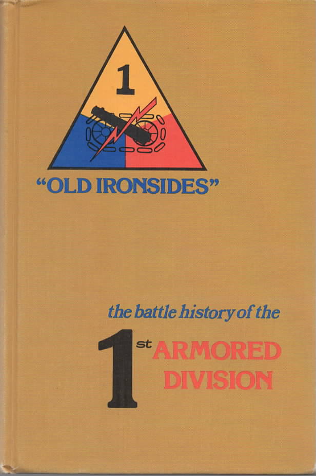 The Battle History of the 1st Armored Division.