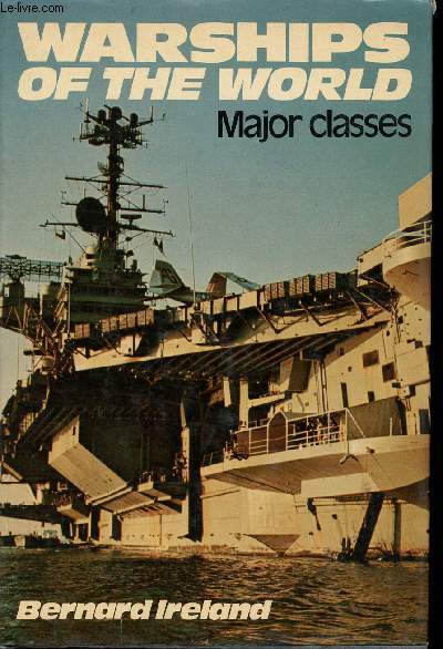 Warships of the World : Major Classes.