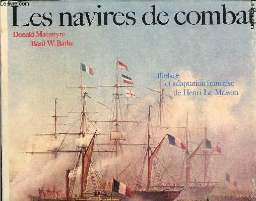 Les Navires de Combat  travers les ges. Prface et adaptation franaise de Henri Le Masson.