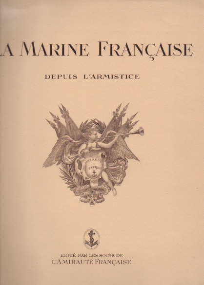 La Marine Franaise depuis l'Armistice.