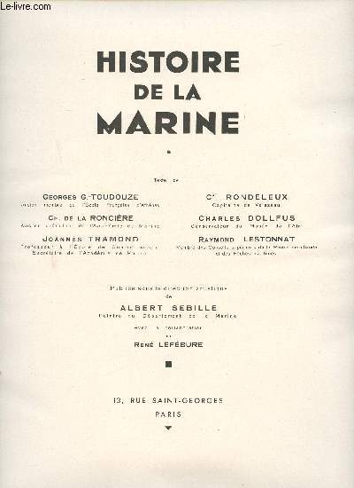 Histoire de la Marine. Sous la direction artistique de Albert SEBILLE.