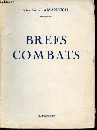 Brefs combats.