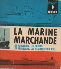 La marine marchande : Paquebots, cargos, ptroliers (Marabout-flash)