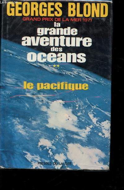 La grande aventure des ocans. ** Le Pacifique.