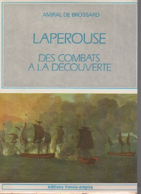 Laprouse. Des combats  la dcouverte.