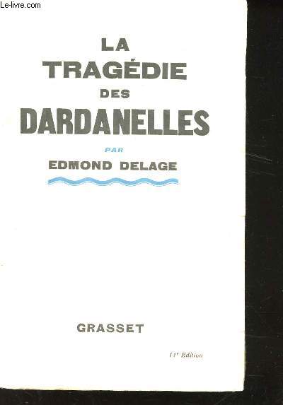 La tragdie des Dardanelles.