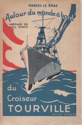 Autour du monde  bord du Croiseur Tourville. Avril 29 - Janvier 30. Croisire merveilleuse du 