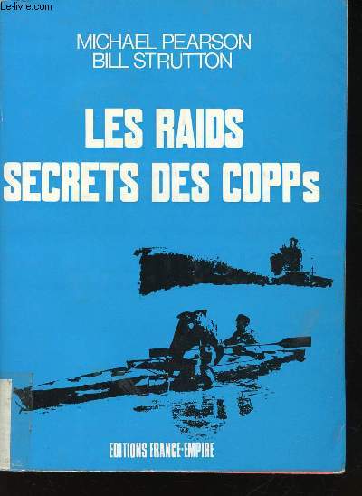 Les Raids secrets des Copps.