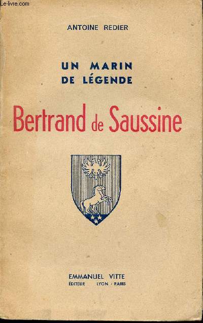 Un Marin, une Lgende, Bertrand de Saussine.