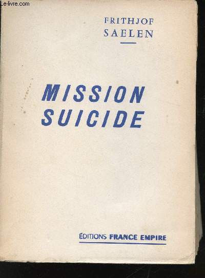 Mission suicide.