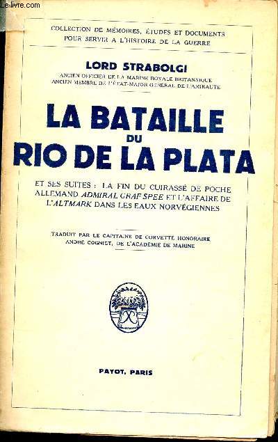 La bataille du Rio de la Plata et ses suites: la fin du Cuirass de poche allemand 