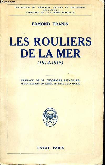 Les Rouliers de la mer (1914-1918).