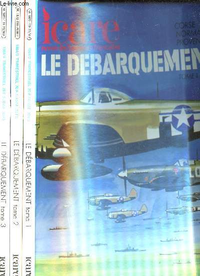 N 109, 110 et 111: Le Dbarquement. * Tome 1 : Corse, Normandie, Provence. * Tome 2 : Normandie. * Tome 3 : Normandie.