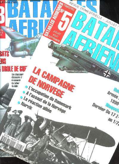 Revues trimestrielles. - N 3. Les Combats ariens de la drle de guerre. - N 5 : La Campagne de Norvge. - N 7 : La Campagne de France (1 partie). La Bataille du Nord. - N 10. La Campagne de France (3 partie). Vers la dfaite, 5 juin - 25 juin. -