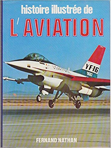 Histoire illustre de l'aviation.