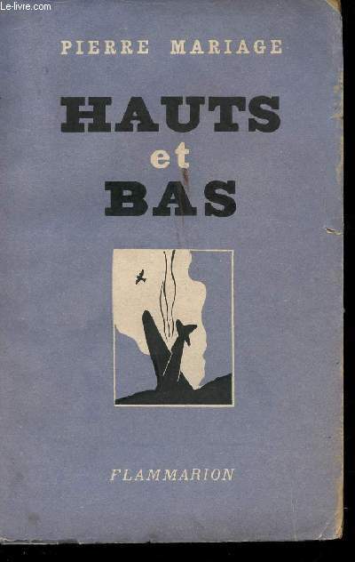 Hauts et bas.