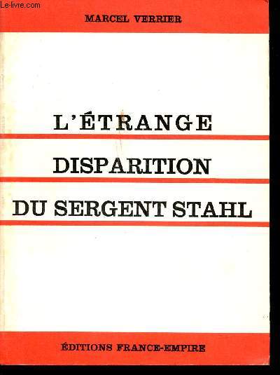 L'trange disparition du Sergent Stahl.