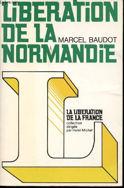 Libration de la Normandie.