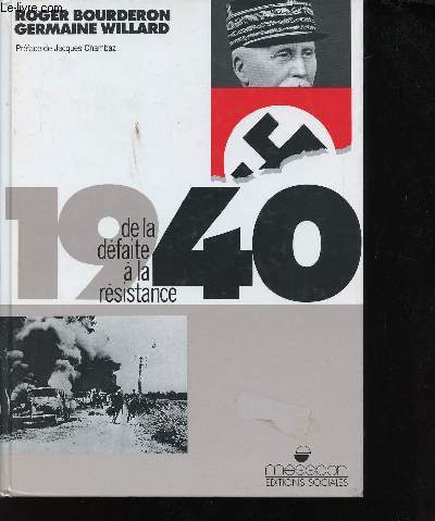 1940. De la dfaite  la Rsistance.