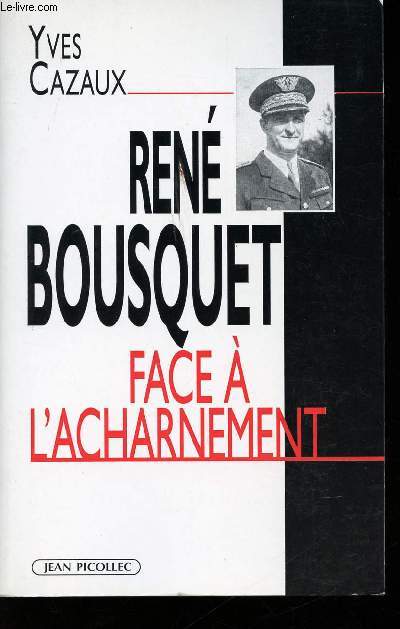Ren Bousquet face  l'acharnement.