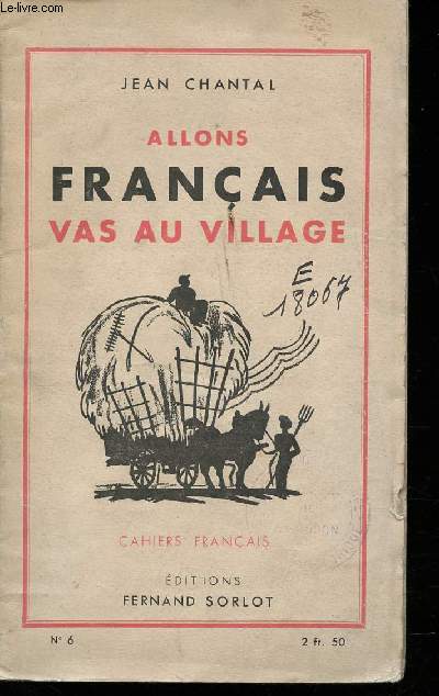 Allons Franais, vas au village.