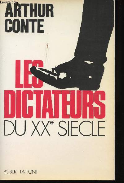 Les dictateurs du XXme sicle.