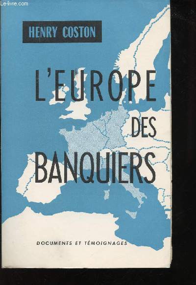 L'Europe des Banquiers.