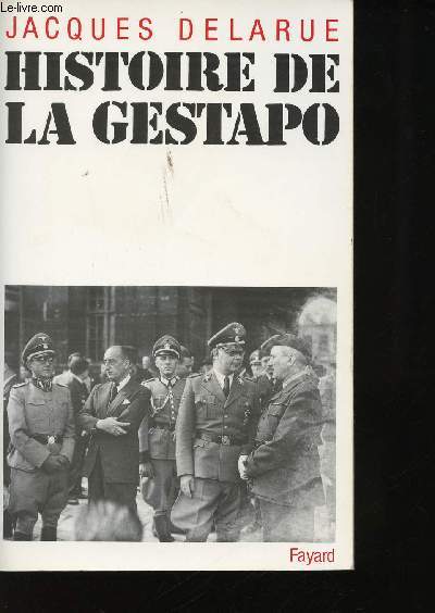 Histoire de la Gestapo.