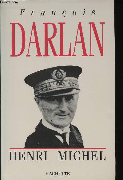 Franois Darlan, Amiral de la Flotte.
