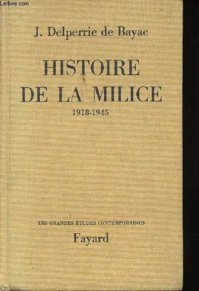 Histoire de la Milice, 1918 - 1945.
