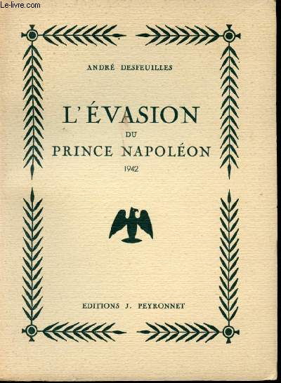 L'vasion du Prince Napolon, 1942.