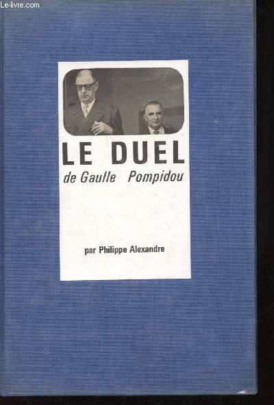 Le duel de Gaulle-Pompidou.