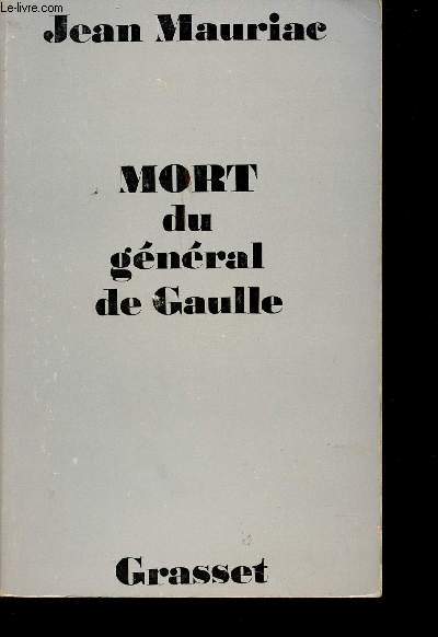 Mort du Gnral de Gaulle.