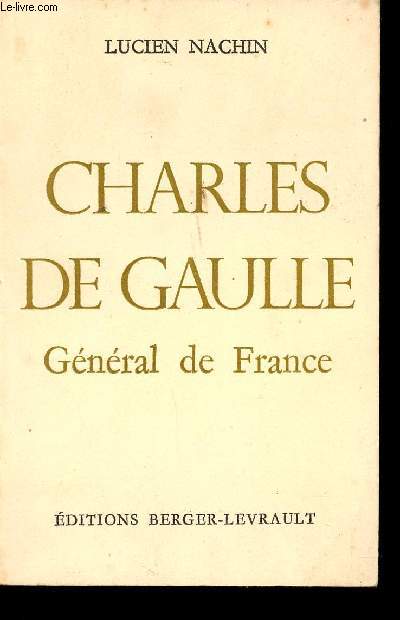 Charles De Gaulle, Gnral de France.