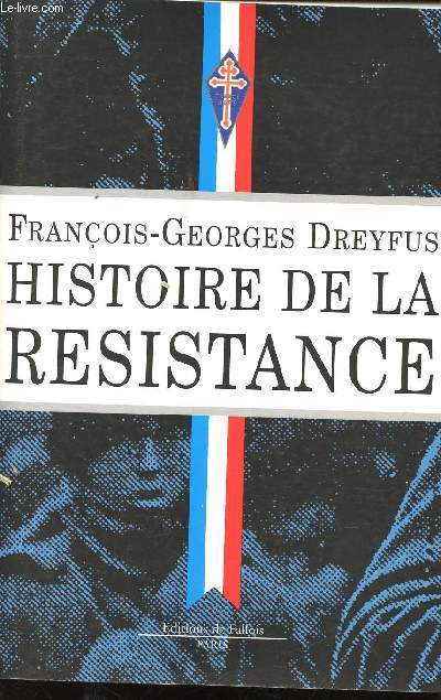 Histoire de la Rsistance, 1940-1945.