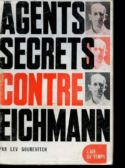 Agents secrets contre Eichmann.