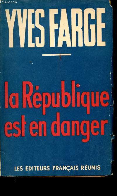 La Rpublique est en danger.