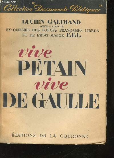Vive Ptain, vive De Gaulle.