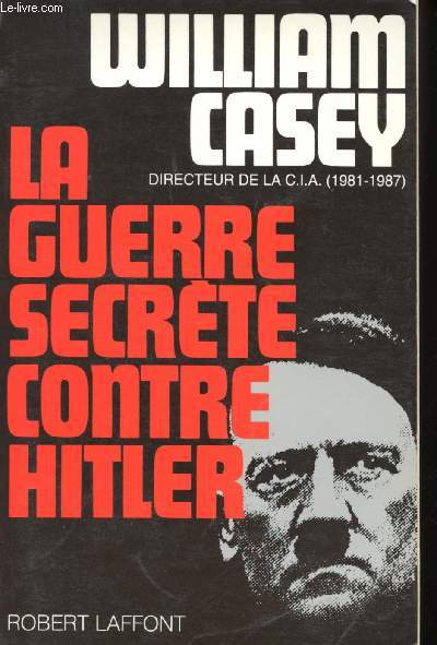 La Guerre secrte contre Hitler.