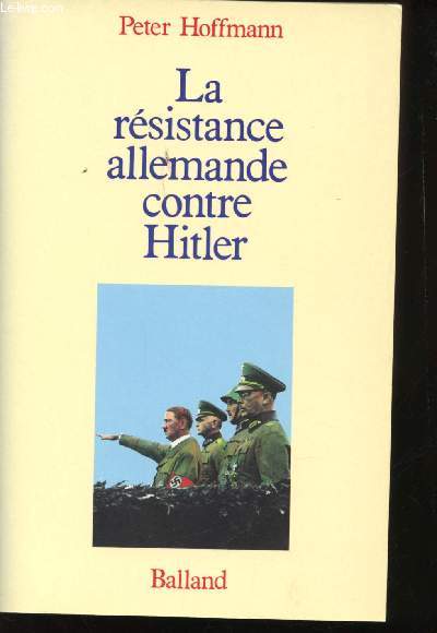La Rsistance allemande contre Hitler.
