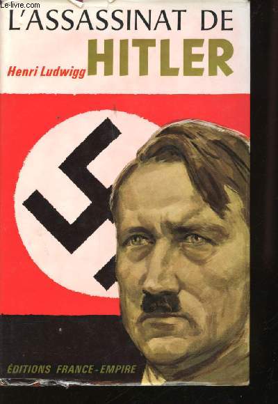 L'assassinat de Hitler.