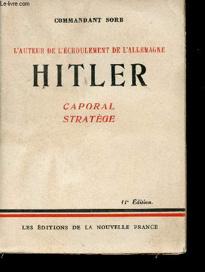 Hitler, caporal stratge.