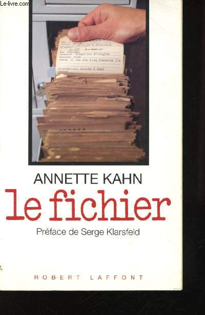 Le Fichier. Prface de Serge Klarsfeld.