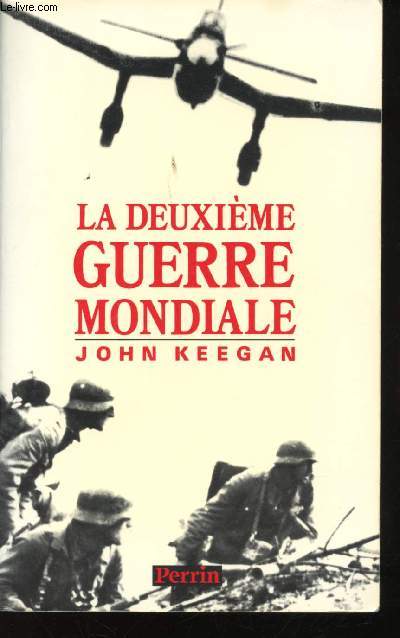 La deuxime Guerre mondiale.