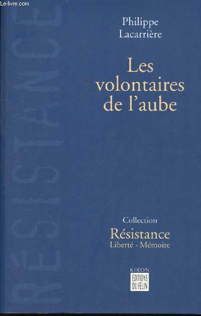 Les Volontaires de l'aube.